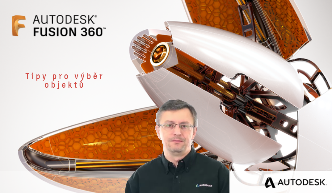 Fusion 360 – tipy na možnost výběru