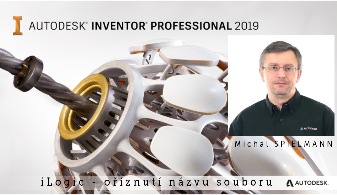 Autodesk Inventor – použití aplikace iLogic k oříznutí názvu souboru